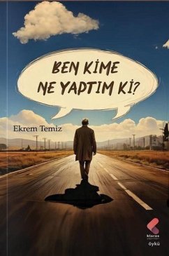 Ben Kime Ne Yaptim Ki - Temiz, Ekrem