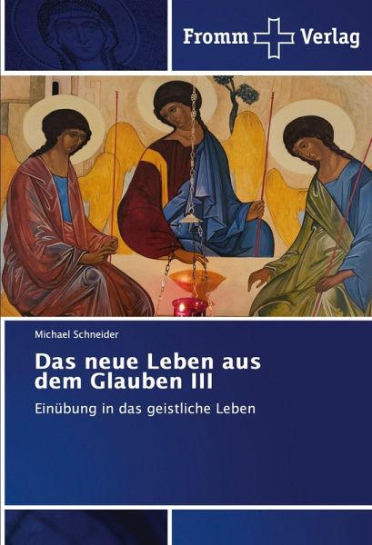 Das neue Leben aus dem Glauben III Das neue Leben aus dem Glauben III