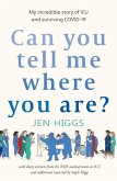 Can You Tell Me Where You Are? Can You Tell Me Where You Are?