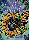 The Seedling and the Caterpillar The Seedling and the Caterpillar