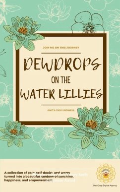 DewDrops on the Water Lillies - Powell, Anita Devi