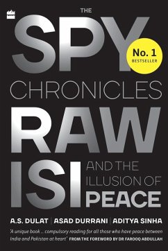 The Spy Chronicles - Dulat, A S