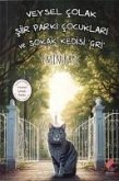 Veysel Colak Siir Parki Cocuklari ve Sokak Kedisi Gri Veysel Colak Siir Parki Cocuklari ve Sokak Kedisi Gri