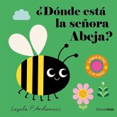 ¿Dónde está la señora Abeja? ¿Dónde está la señora Abeja?