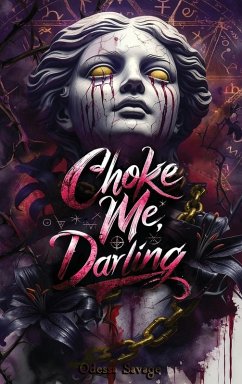 Choke Me, Darling Cover Choke Me, Darling