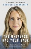 The Universe Has Your Back The Universe Has Your Back