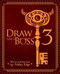 Draw Like a Boss 3 - Edge, Ashley Draw Like a Boss 3 - Edge, Ashley