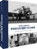 Hugo Junkers - Pionier der Technik Hugo Junkers - Pionier der Technik