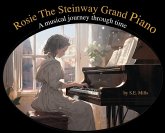 Rosie The Steinway Grand Piano Rosie The Steinway Grand Piano