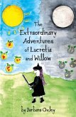 The Extraordinary Adventures of Lucretia and Willow The Extraordinary Adventures of Lucretia and Willow