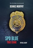 SPD Blue - True Crime SPD Blue - True Crime