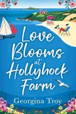 Love Blooms at Hollyhock Farm Love Blooms at Hollyhock Farm