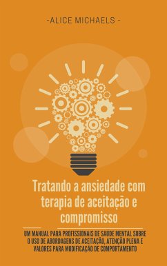 Cover Tratando a ansiedade com terapia de aceitação e compromisso (eBook, ePUB)