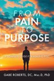 From Pain to Purpose From Pain to Purpose