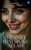 The Smile That Spoke At Last The Smile That Spoke At Last