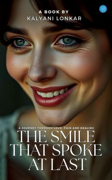 The Smile That Spoke At Last The Smile That Spoke At Last