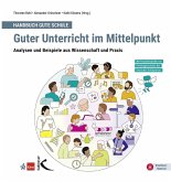 Handbuch Gute Schule: Guter Unterricht im Mittelpunkt Handbuch Gute Schule: Guter Unterricht im Mittelpunkt