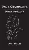 Walt's Original Sins Walt's Original Sins