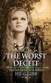 The Worst Deceit The Worst Deceit