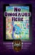 No Dinosaurs Here - Bild 1
