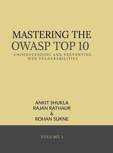 Mastering the Owasp Top 10 Mastering the Owasp Top 10