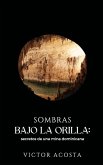 Sombras Bajo La Orilla Sombras Bajo La Orilla