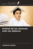 Actitud de los alumnos ante los deberes Actitud de los alumnos ante los deberes