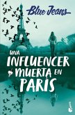 Una influencer muerta en Paris Una influencer muerta en Paris
