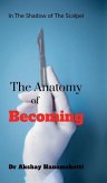 The Anatomy of Becoming