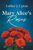 Mary Alice's Roses
