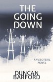 The Going Down The Going Down