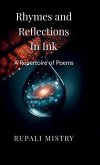 Rhymes and Reflections in Ink Rhymes and Reflections in Ink