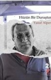 Hüzün Bir Durustur Hüzün Bir Durustur