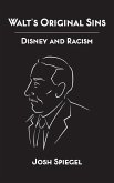 Walt's Original Sins Walt's Original Sins