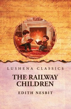 The Railway Children - Edith Nesbit