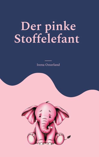 Der pinke Stoffelefant