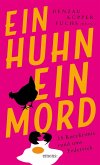 Ein Huhn, ein Mord Ein Huhn, ein Mord