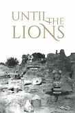 Until the Lions Until the Lions