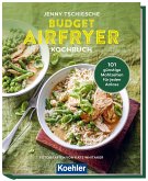 Budget Airfryer Kochbuch Budget Airfryer Kochbuch