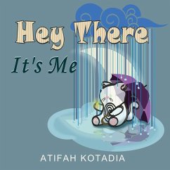 Hey There It's Me - Kotadia, Atifah Hey There It's Me - Kotadia, Atifah