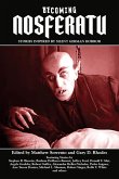 Becoming Nosferatu Becoming Nosferatu