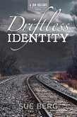 Driftless Identity Driftless Identity