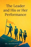 The Leader and His or Her Performance The Leader and His or Her Performance