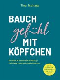 Bauchgefühl mit Köpfchen Bauchgefühl mit Köpfchen