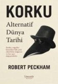 Korku;Alternatif Bir Dünya Tarihi Korku;Alternatif Bir Dünya Tarihi