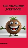 The Hilarious Joke Book The Hilarious Joke Book