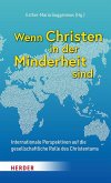 Wenn Christen in der Minderheit sind Wenn Christen in der Minderheit sind