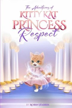 Cover The Adventures of Kitty Kat Princess Respect