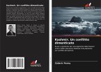 Kashmir. Un conflitto dimenticato Kashmir. Un conflitto dimenticato