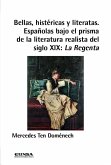 Bellas, histéricas y literatas Bellas, histéricas y literatas